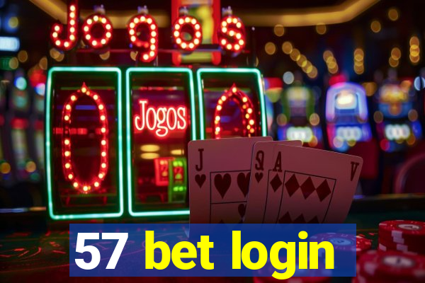 57 bet login